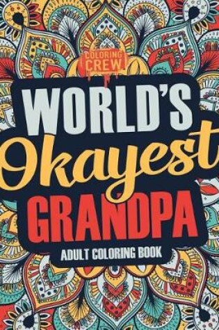 Cover of Worlds Okayest Grandpa