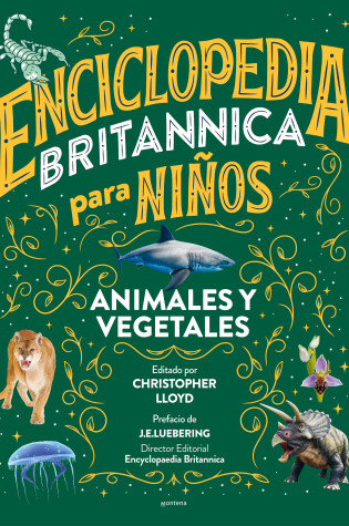 Cover of Enciclopedia Britannica para niños 2: Animales y vegetales / Britannica All New Kids' Encyclopedia: Life