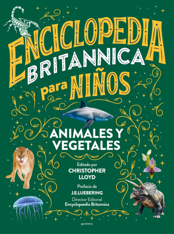 Book cover for Enciclopedia Britannica para niños 2: Animales y vegetales / Britannica All New Kids' Encyclopedia: Life