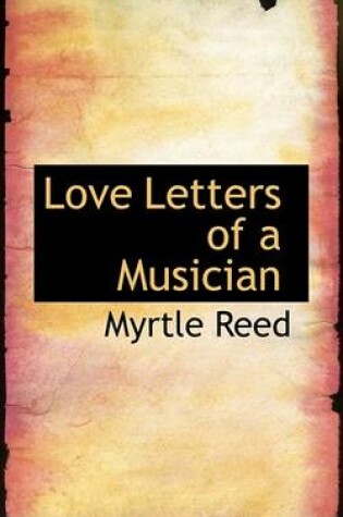 Cover of Love Letters of a Musician