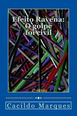 Book cover for Efeito Ravena - O golpe foi civil