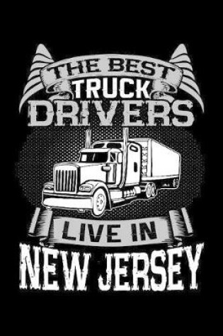 Cover of The Best Truck Drivers Live In New Jersey