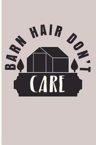 Cover of Barn Hair Don't Care