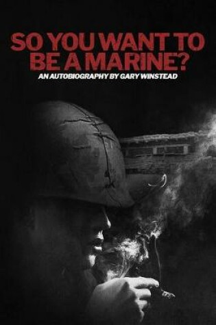 Cover of So You Want to Be a Marine?