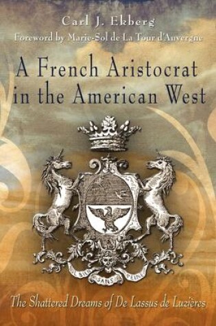 Cover of A French Aristocrat in the American West