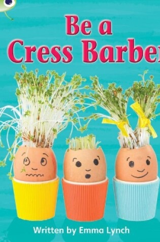 Cover of Bug Club Phonics - Phase 4 Unit 12: Be A Cress Barber