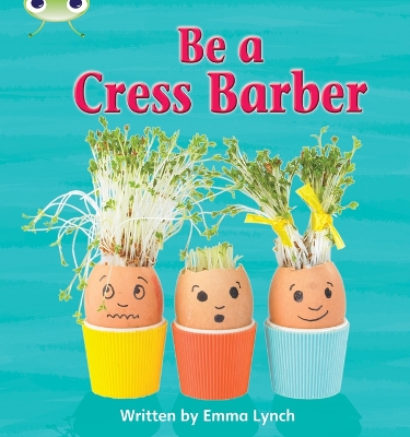 Book cover for Bug Club Phonics - Phase 4 Unit 12: Be A Cress Barber