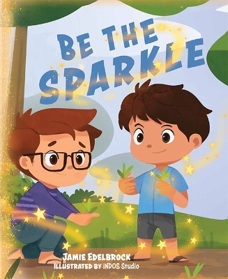 Book cover for Be the Sparkle