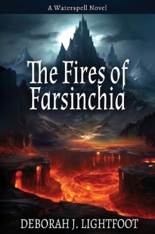 Cover of The Fires of Farsinchia