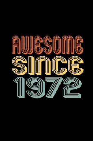 Cover of Awesome Since 1972