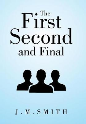 Book cover for The First, Second, and Final