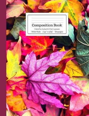 Cover of Composition Book Colorful Autumn Fall Leaves Wide Rule