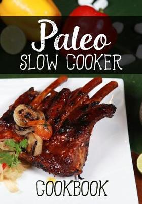 Book cover for Paleo Slow Cooker Cookbook