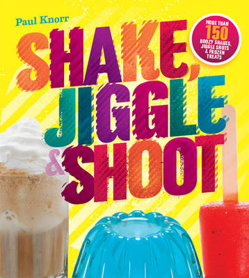 Book cover for Shake, Jiggle & Shoot