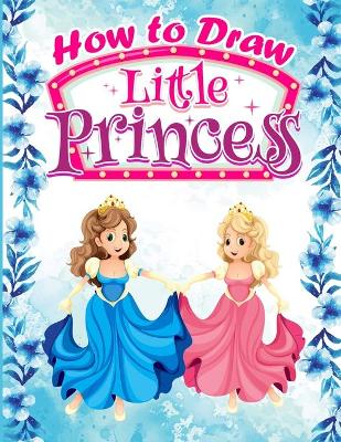 Book cover for How to Draw Little Princess