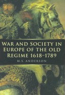 Cover of War and Society in Europe of the Old Regime 1618-1789