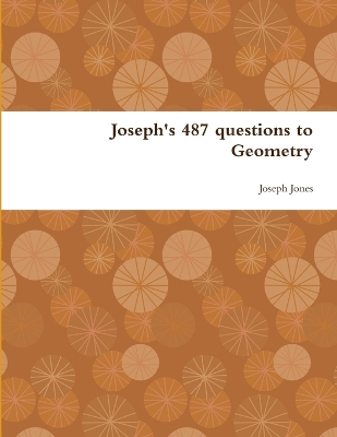 Book cover for Joseph's 487 Questions to Geometry