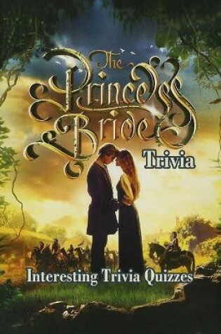 Cover of The Princess Bride Trivia