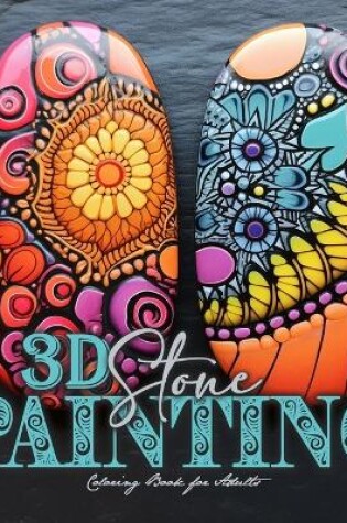 Cover of 3D Stone Painting Coloring Book for Adults