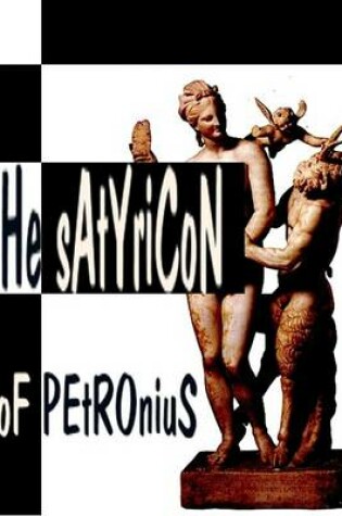 Cover of The Satyricon of Petronius