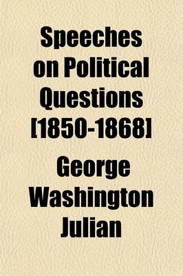 Book cover for Speeches on Political Questions [1850-1868]