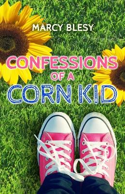 Book cover for Confessions of a Corn Kid