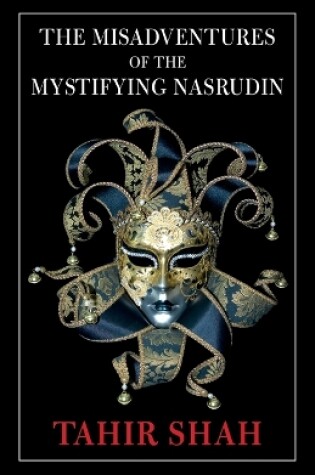 Cover of The Misadventures of the Mystifying Nasrudin
