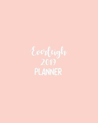 Book cover for Everleigh 2019 Planner