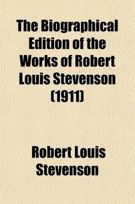 Book cover for The Biographical Edition of the Works of Robert Louis Stevenson (Volume 24); Essays of Travel and in the Art of Writing