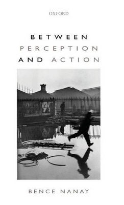 Book cover for Between Perception and Action