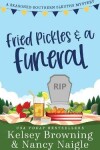 Book cover for Fried Pickles and a Funeral