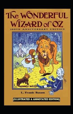 Book cover for The Wonderful Wizard of Oz (Illustrated & Annotated Edition)