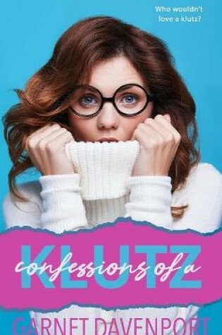 Cover of Confessions of a Klutz
