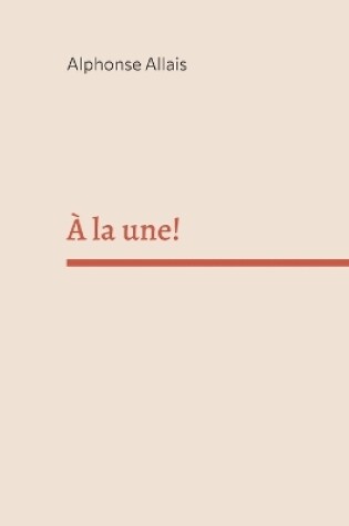 Cover of À la une!