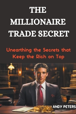 Book cover for The Millionaire Trade Secret