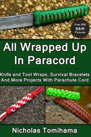 Cover of All Wrapped Up In Paracord