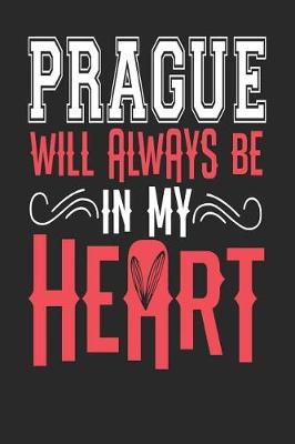 Book cover for Prague Will Always Be In My Heart