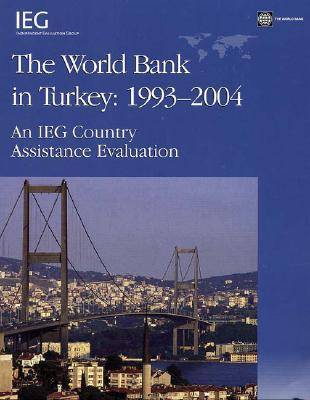 Cover of The World Bank in Turkey, 1993-2004