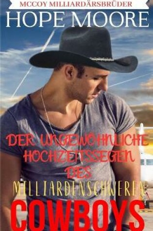 Cover of Der Ungewöhnliche Hochzeitssegen Des Milliardenschweren Cowboys