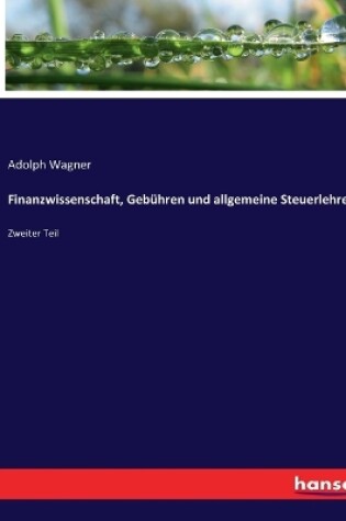 Cover of Finanzwissenschaft, Gebühren und allgemeine Steuerlehre