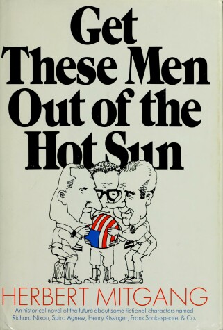 Cover of Get These Men Out of the Hot Sun