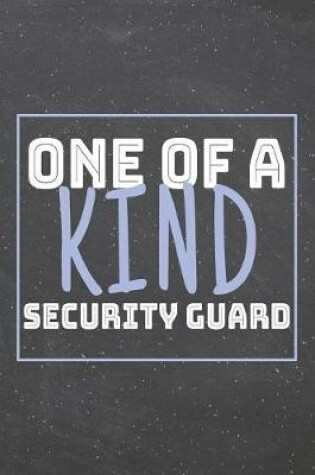 Cover of One Of A Kind Security Guard