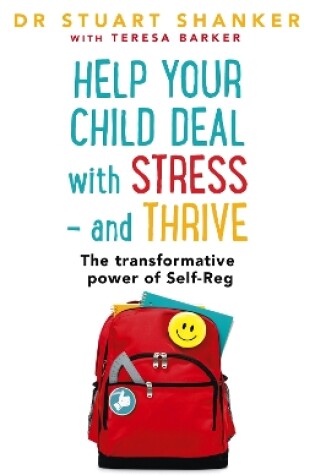 Cover of Help Your Child Deal With Stress – and Thrive