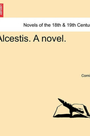 Cover of Alcestis. a Novel.