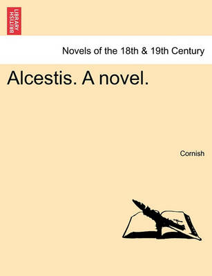 Book cover for Alcestis. a Novel.