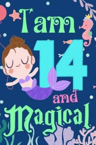 Cover of I'am 14 and Magical