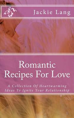 Book cover for Romantic Recipes For Love