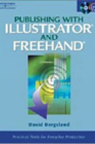 Cover of Publishing with Illustrator and Freehand