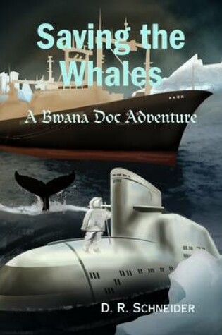 Cover of Saving the Whales