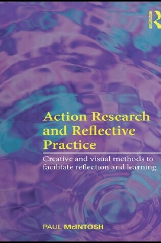 Cover of Action Research and Reflective Practice